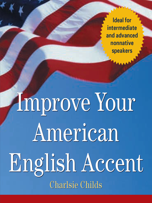 Title details for Improve Your American English Accent by Charlsie Childs - Wait list
